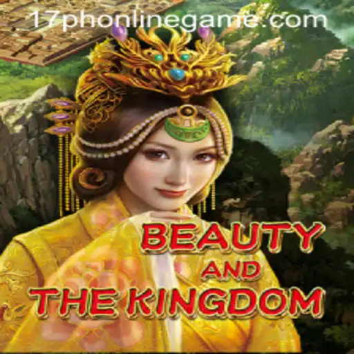 BeautyAndTheKingdom: The Immersive 17ph Online Game Experience