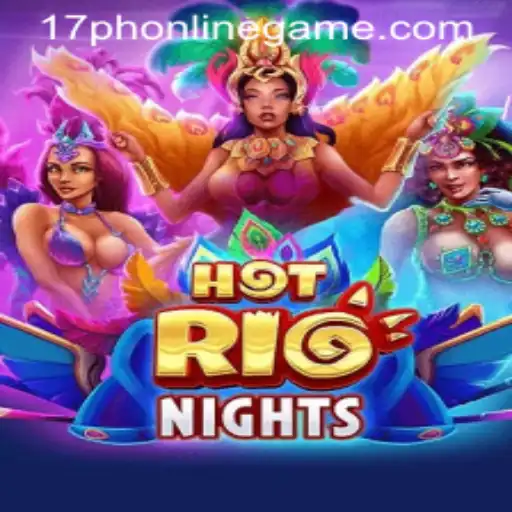 Exploring HotRioNights: The Latest Craze in 17ph Online Gaming