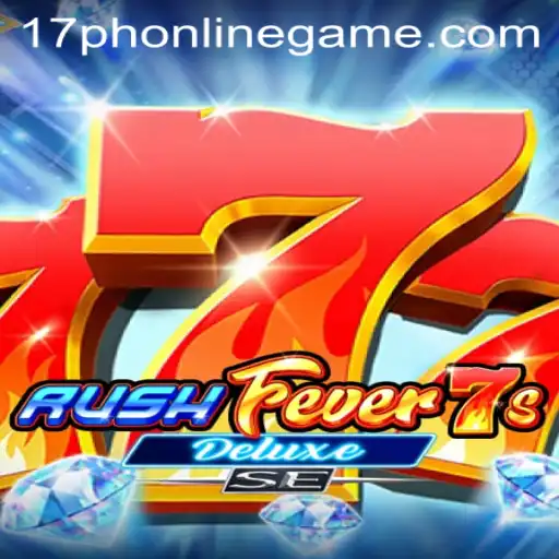 Discover the Exciting World of RushFever7sDeluxeSE