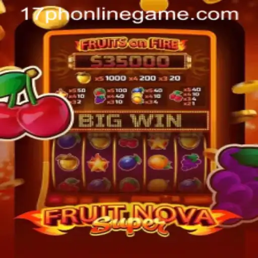Exploring FruitNovaSuper: The 17ph Online Game Phenomenon