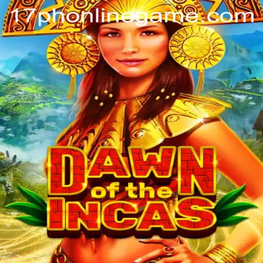 Dawn of the Incas: Unveiling the World of 17ph Online Game