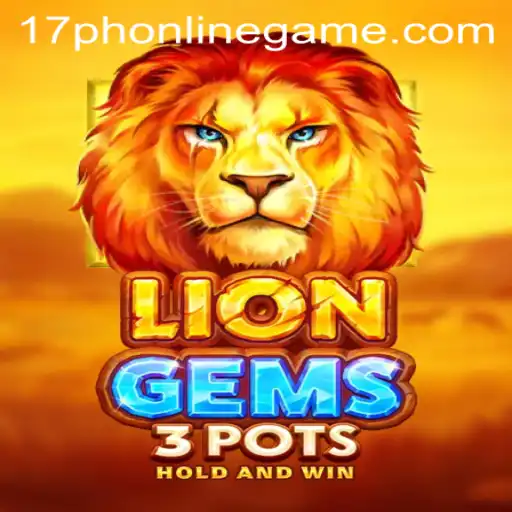 Exploring LionGems3pots: The Thrill of 17ph Online Gaming