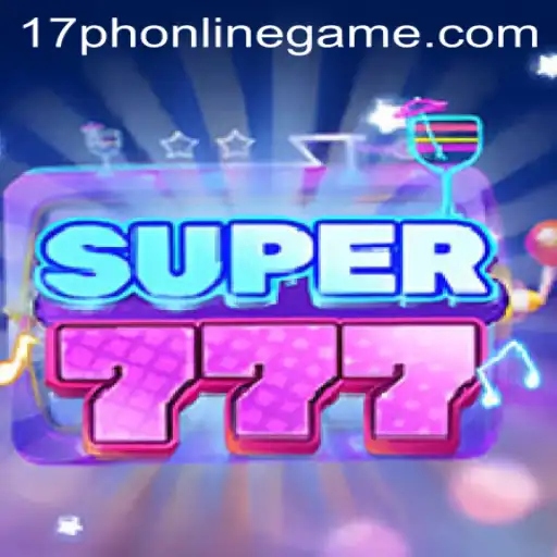 Unveiling Super777: The Thrilling Journey of 17ph Online Game